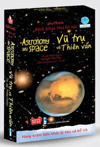 Fact Cards - Bách Khoa Thư Bỏ Túi - Astronomy &amp; Space - Vũ Trụ &amp; Thiên Văn