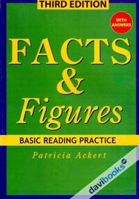 Facts And Figures Basic Reading Practice With Answers (Dùng Kèm Với 3CD Bán Riêng)