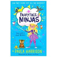 Fairytale Ninjas - Two And A Half Wishes