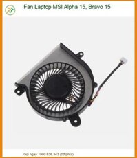 Fan Laptop Msi Alpha 15, Bravo 15 Zin Chính Hãng – Trung Tâm Thay Thế Lấy Liền Tphcm