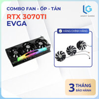 Fan - Quạt tản nhiệt VGA RTX 3070Ti Evga - Ốp tản