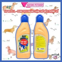 FAY REPELL DUNG DỊCH NGĂN CHẶN CHÓ MÈO PHÓNG UẾ, CẮN PHÁ ĐỒ ĐẠC