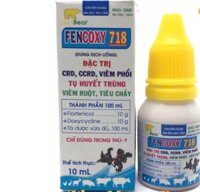 Fencoxy 718 [10 ml] Gà đá viêm phổi, tụ huyết trùng, viêm ruột, tiêu chảy, CRD, CCRD