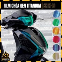 Film Titan Đổi Màu Dán Đèn Xe SH 2017 2018 2019 | Tem Decal Chóa Đèn Titan Đủ Màu Xanh Hồng Vàng... Chống Nước Bền Màu