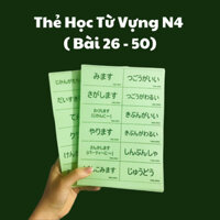 Flashcard Từ Vựng Tiếng Nhật N4 - Thẻ học Từ Vựng Hiragana + Katakana (Minano Bài 26 - 50)