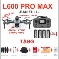 FLYCAM L600 Pro Max BH 12 THÁNG+GPS+CAMERA HD 4K+3 TRỤC CHỐNG RUNG+CẢM BIẾN VA CHAM 360+ HT thẻ nhớ