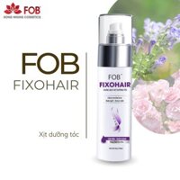 FOB®FIXOHAIR (Dung dịch xịt dưỡng tóc)