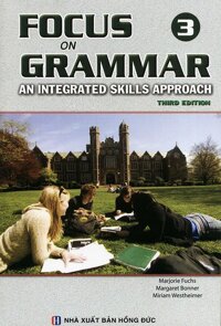 Focus on Grammar 3 - Third edition (kèm CD)