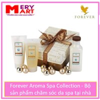 Forever Aroma Spa Collection - Bộ sản phẩm chăm sóc da spa tại nhà