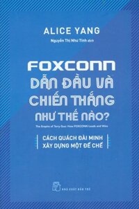Foxconn Dẫn Đầu Và Chiến Thắng Như Thế Nào
