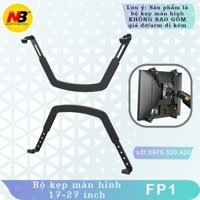 FP1 - Bộ Kẹp Màn Hình Máy Tính/ Sử Dụng Cho Màn Hình Không Thiết Kế Treo - 17 - 27 Inch