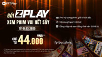 FPT Play ra mắt gói Zplay và Zplay Lite: “Cháy” hết mình cùng đam mê phim ảnh và Esports chỉ 44,000đ/tháng