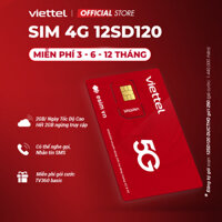 [FREE 12T] Sim 4G Viettel 12SD120 2GB/Ngày - 60GB/Tháng. Data Tốc Độ Cao - Max Băng Thông. Trọn Gói 1 Năm Không Nạp Tiền