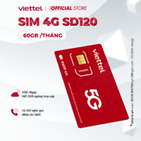 [FREE 30 NGÀY] Sim Viettel 4G SD120 Data 2GB/Ngày - 60GB/Tháng Tốc Độ Cao MAX Băng Thông. Dùng Trên Toàn Quốc 120K/Tháng