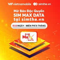 FREE 6 Tháng SIM MAX DATA 4G VIETNAMOBILE - 6GBNgày. Trọn Gói 6 Tháng Không Cần Nạp Tiền - Hàng Chính Hãng