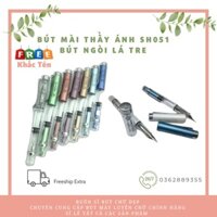 [Free Khắc Tên] Bút Máy Thầy Ánh SH051 Calligraphy-Ngòi Lá Tre G Không Gỉ -Tự Tạo Thanh Đậm-Không Kén Mực-Nhiều Màu Sắc