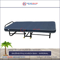 [FREE SHIP ĐIỀU KIỆN] Combo Giường phụ khách sạn Extrabed - IMPERIAL + Đệm foam êm ái - HÀNG CHÍNH HÃNG