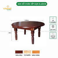 Freeship 47WOOD Bàn Trà Mặt Tròn Đường Kính 60cm Chân Xếp Gọn - Bàn Ăn Xếp Gọn Gỗ Cao Su 47wood
