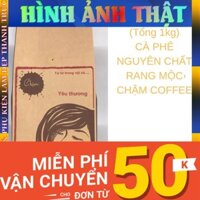 FREESHIP 99K TOÀN QUỐC_Combo 1kg cà phê nguyên chất rang mộc Chậm Coffee – Yêu Thương 250g