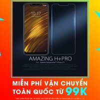 FREESHIP 99K TOÀN QUỐC_Poco F1 Kính cường lực chính hãng Nillkin Amazing H+ pro cho Xiaomi Pocọphone F1