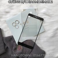 FREESHIP 99K TOÀN QUỐC_Xiaomi Mi Max 2 - Cường Lực Full Màn Hình