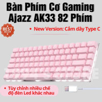 FREESHIP Bàn Phím Cơ Văn Phòng Giá Rẻ Ajazz AK33 - Bàn phím cơ có Led - Dây cáp Type C - Nhiều chế độ đèn Led