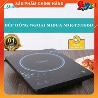 [FreeShip] Bếp hồng ngoại Midea MIR-T2018DD Hàng chính hãng - Bảo hành 12 tháng  - BM