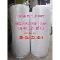 [FREESHIP]  Cuộn Bóng Khí - Màng Xốp Hơi - Xốp Nổ - Gói Hàng - Bọc Hàng - Kích Thước 100(M) X 1.2 (M)