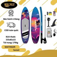 [FreeShip] [Giá hủy diệt] [Chính hãng] Sunset - Skatinger - Thuyền SUP / Ván chèo đứng bơm hơi