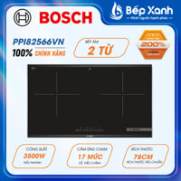 [FREESHIP HCM] Bếp Từ 2 Vùng Nấu Bosch PPI82566VN (Series 8) -  Kính Schott Ceran
