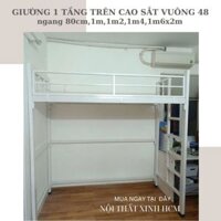 [Freeship HCM] Giường 1 tầng trên cao sắt hộp 48 -dày dặn cứng cáp tiết kiệm diện tích căn phòng, giá xưởng