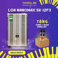 [Freeship hỏa tốc HCM]Loa kéo Nanomax SK-12F3, loa karaoke Bluetooth di động, Bass 30cm 450w (Tặng kèm 2 mic)