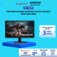 [Freeship] Màn Hình Gaming Samsung 32 Inch Odyssey G50D QHD 180Hz LS32DG502EEXXV