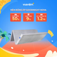 FREESHIP Nệm bông ép Goodnight Nova 9cm gấp gọn tiện dụng, nâng đỡ 5 tiếp điểm cơ thể - 200x220 - 9cm
