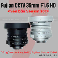 FREESHIP Ống kính Fujian CCTV 35mm F1.6 HD Phiên bản VIII 2023 - Lens đa dụng cho Sony E, Fujifilm, Canon EOS M và M4/3