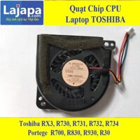 [FREESHIP] Quạt chip CPU laptop Toshiba RX3, r731, R732 Portege r700, r830, r930 series Bóc Máy Laptop LAJAPA