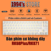 FREESHIP RK68 Plus Led Single - Bàn phím cơ RK871 Version 4 - Có 3 modes Bluetooth 5.1 - Wireless 2.4G - Cáp Type C