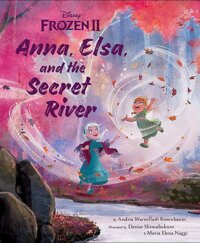 Frozen 2 Anna, Elsa, and the Secret River Disney Frozen