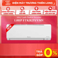 FTKB25YVMV - MIỄN PHÍ CÔNG LẮP - Máy Lạnh Daikin Inverter 1.0HP (1 Ngựa) FTKB25YVMV - GIAO TOÀN QUỐC