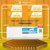 FTKB35YVMV - Máy Lạnh Daikin Inverter 1.5HP (1.5 Ngựa) FTKB35YVMV - HÀNG CHÍNH HÃNG - GIAO TOÀN QUỐC