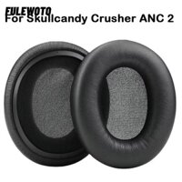 FULEWOTO 2 Miếng Đệm Tai Thay Thế, Miếng Đệm Tai Nghe Xốp Xốp, Phụ Kiện Miếng Đệm Tai Nghe Earmuff Tai Nghe Cho Skullcandy Crusher ANC 2 Tai Nghe