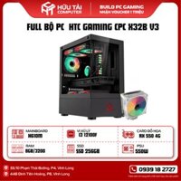 FULL PC GAMING HTC 0626 GAMING CPC X32B V3 (  MAIN HUANANZHI H610M-K , CPU Intel Core i3 12100F , RAM CENTAUR 8G/3200 , AGI AI198 256G NVME , AURA GP550 550W, Huananzhi RX550 4GB, Case Coolerplus CPC-EX32B   )