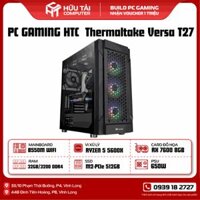 FULL PC GAMING  HTC  PC GAMING HTC  Thermaltake Versa T27
