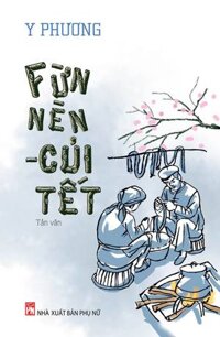 Fừn Nèn - Củi Tết