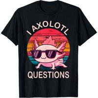 Funny I Axolotl Câu hỏi Quà tặng Axolotl Mặc áo thun kính râm