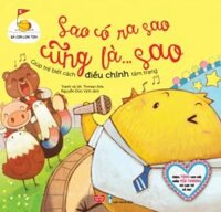 Gà Con Lon Ton - Sao Có Ra Sao Cũng Là… Sao (Giúp Trẻ Biết Cách Điều Chỉnh Tâm Trạng)