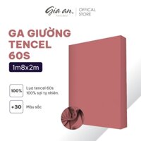 Ga giường Lụa Tencel 1m8x2m GIA AN HOME DECOR cao cấp trơn màu, drap bo chun trải nệm 1m8 x 2m, ra bọc đệm mát lạnh