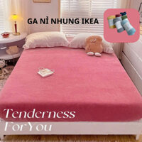 Ga nỉ nhung IKEA nhập khẩu cao cấp, drap giường bo chun bọc nệm vải nỉ nhung mềm mịn giữ ấm nhanh không rụng lông