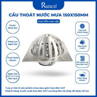 Ga thoát sàn ban công, phễu thu nước mưa sân thượng RANCO 15cm inox 304 thoát nước nhanh KT - 714