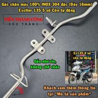 Gác chân máy INOX 304 đặc (dày 16mm) xe Ex135 4 số côn tự động (còn gọi là Ex nhỏ/Ex2010) (có thể gắn cho Ex135 col tay)